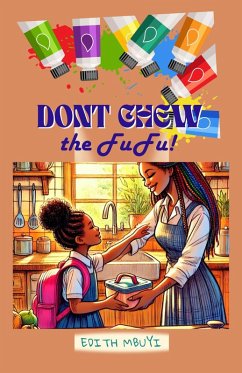 Don't Chew the Fufu (eBook, ePUB) - Mbuyi, E. J.