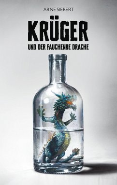 Krüger und der fauchende Drache (eBook, ePUB) - Siebert, Arne
