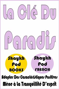 La Clé Du Paradis (eBook, ePUB) - French, ShaykhPod