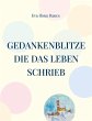 Gedankenblitze die das Leben schrieb... - Bild 1