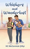 Whiskers and Wanderlust (Cats of Istanbul, #3) (eBook, ePUB) Whiskers and Wanderlust (Cats of Istanbul, #3) (eBook, ePUB)