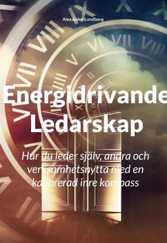 Energidrivande Ledarskap (eBook, PDF) - Lundberg, Alexander