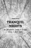 Tranquil Nights: A Guide to Restful Sleep & Inner Calm (eBook, ePUB) Tranquil Nights: A Guide to Restful Sleep & Inner Calm (eBook, ePUB)