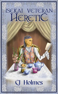 Cover Isekai Veteran: Heretic (Tenobre Cycle) (eBook, ePUB)