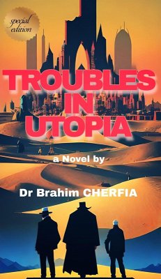 Troubles in Utopia (eBook, ePUB) - Cherfia, Brahim