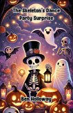 The Skeleton's Dance Party Surprise (Halloween Series) (eBook, ePUB)