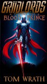 Griidlords: A Throne for a Blood Prince (eBook, ePUB)