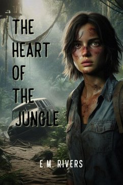 The Heart of the Jungle (eBook, ePUB) - Rivers, E. M.