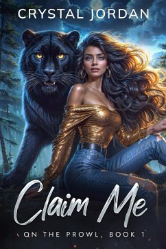 Cover Claim Me (On the Prowl, #1) (eBook, ePUB)