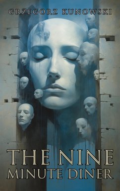 The Nine Minute Diner (eBook, ePUB) - Kunowski, Grzegorz