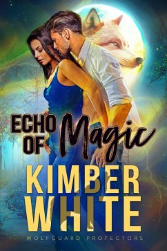 Cover Echo of Magic (Wolfguard Protectors, #2) (eBook, ePUB)