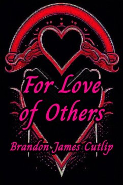 For Love of Others (eBook, ePUB) - Cutlip, Brandon