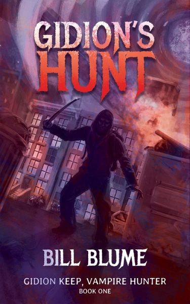 Gidion's Hunt (Gidion Keep, Vampire Hunter, #1) (eBook, ePUB)