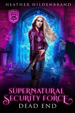 Cover Dead End (Supernatural Security Force, #5) (eBook, ePUB)