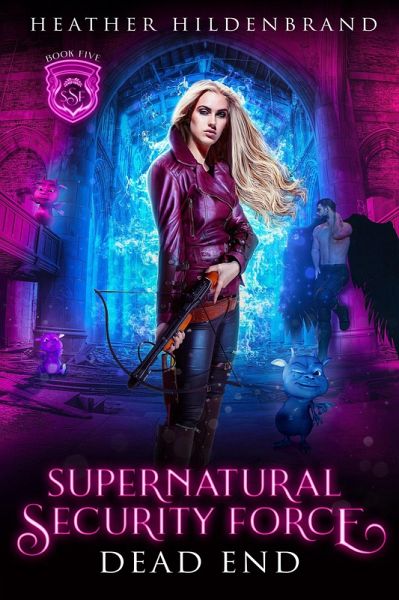 Dead End (Supernatural Security Force, #5) (eBook, ePUB) Dead End (Supernatural Security Force, #5) (eBook, ePUB)