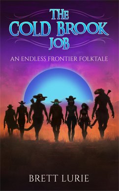 Cover The Cold Brook Job: An Endless Frontier Folktale (eBook, ePUB)