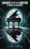 Dance with the Abyss: A Diary of Descent (eBook, ePUB)