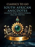 South African Anecdotes Collected From Various Sources, Oral And Written (eBook, ePUB)