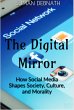 The Digital Mirror: How Social Media... - Bild 1