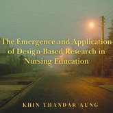"The Emergence and Application of Design-Based Research in Nursing Education" (eBook, ePUB) "The Emergence and Application of Design-Based Research in Nursing Education" (eBook, ePUB)