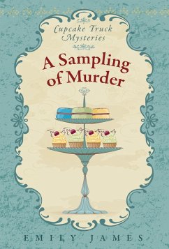 A Sampling of Murder (Cupcake Truck Mysteries, #4) (eBook, ePUB) - James, Emily