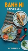 Banh Mi Experience (eBook, ePUB) Banh Mi Experience (eBook, ePUB)
