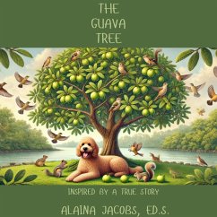 The Guava Tree (eBook, ePUB) - Jacobs, Alaina