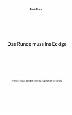 Das Runde muss ins Eckige (eBook, ePUB)