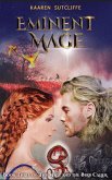 Eminent Mage : Book Three: The Mage and the Bird Caller (eBook, ePUB) Eminent Mage : Book Three: The Mage and the Bird Caller (eBook, ePUB)