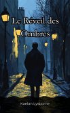 Le Réveil des Ombres (eBook, ePUB) Le Réveil des Ombres (eBook, ePUB)