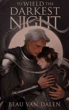 Cover To Wield The Darkest Night (eBook, ePUB)