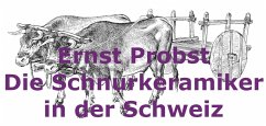 Die Schnurkeramiker in der Schweiz (eBook, ePUB) - Probst, Ernst