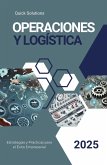 Maestría en Operaciones y Logística: Estrategias y Prácticas para el Éxito Empresarial (eBook, ePUB)