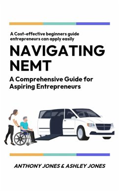 Navigating NEMT (eBook, ePUB) - Jones, Anthony; Jones, Ashley