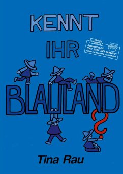 Kennt ihr Blauland? (eBook, PDF) Kennt ihr Blauland? (eBook, PDF)