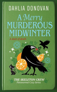 A Merry Murderous Midwinter (The Skeleton Crew Paranormal Cozy Series, #3) (eBook, ePUB) - Donovan, Dahlia