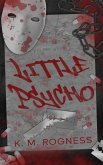 Little Psycho (Killer Kids Thrillogy, #1) (eBook, ePUB) Little Psycho (Killer Kids Thrillogy, #1) (eBook, ePUB)