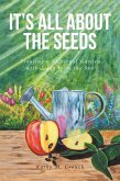 It's All About the Seeds (eBook, ePUB) It's All About the Seeds (eBook, ePUB)