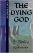 The Dying God & Other Stories (eBook,... - Bild 1