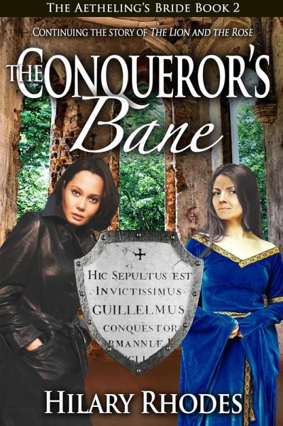The Conqueror's Bane (The Aetheling's Bride, #2) (eBook, ePUB) The Conqueror's Bane (The Aetheling's Bride, #2) (eBook, ePUB)