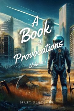 A Book of Provocations (eBook, ePUB) - Fletcher, Matt