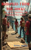 Whispers from the Docks (eBook, ePUB)