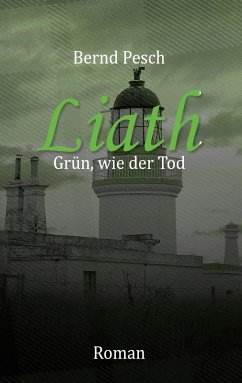 Liath - Grün wie der Tod (eBook, ePUB)