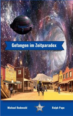 Gefangen im Zeitparadox (eBook, ePUB) - Pape, Ralph; Rodewald, Michael