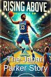 Rising Above: The Jabari Parker Story... - Bild 1