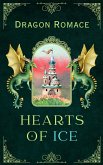 Dragon Romance: Hearts of Ice (eBook, ePUB) Dragon Romance: Hearts of Ice (eBook, ePUB)