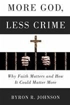 Cover More God, Less Crime : Why Faith Matters and How It Could Matter More (eBook, ePUB)