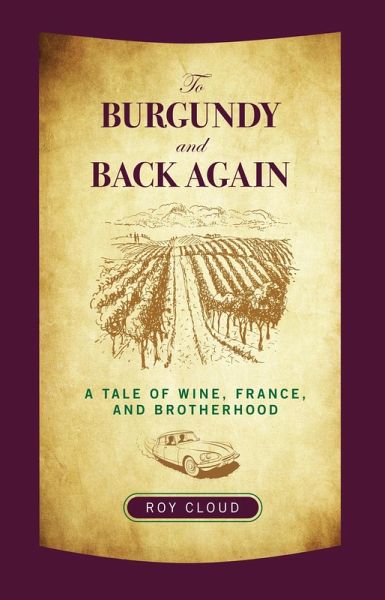 To Burgundy and Back Again (eBook, PDF)