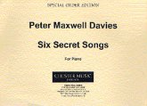 Peter Maxwell Davies: Six Secret Songs Piano Instrumental Work