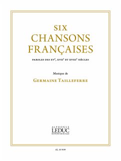 Cover Germaine Tailleferre, Six chansons françaises pour chant et piano Vocal and Piano Buch